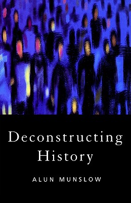 Deconstructing History