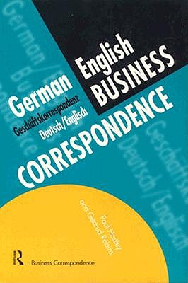German/english Business Correspondence; Geschaftskorrespondenz Deutsch/englisch: Languages for Business