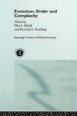 Evolution, Order and Complexity (Routledge Frontiers of Political Economy)