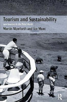 Tourism and Sustainability: New Tourism in the Third World