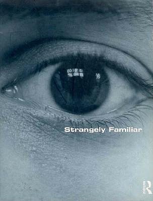 Strangely Familiar; Narratives of Architecture in the City
