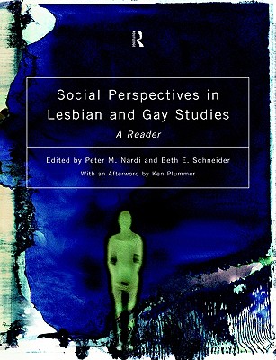 Social Perspectives in Lesbian and Gay Studies: A Reader