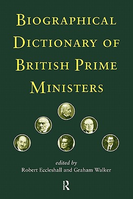 Image for Biographical Dictionary of British Prime Ministers