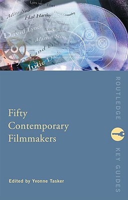Fifty Contemporary Filmmakers (Routledge Key Guides)