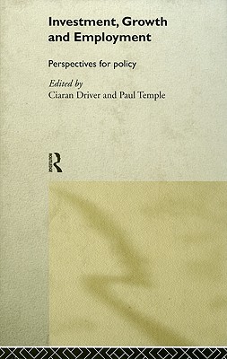 Image for Investment Growth and Employment : Perspectives and Policy Investment Growth and Employment : Perspectives and Policy