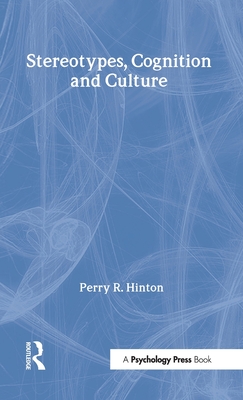 Stereotypes, Cognition and Culture (Psychology Focus)