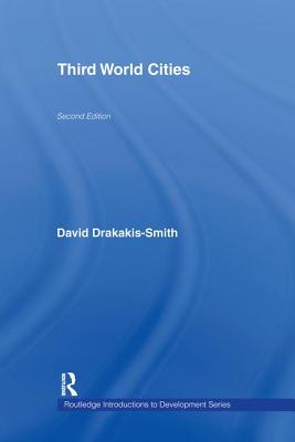 Third World Cities (Routledge Perspectives on Development)
