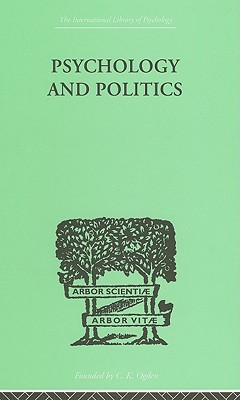 Psychology and Politics: And other Essays