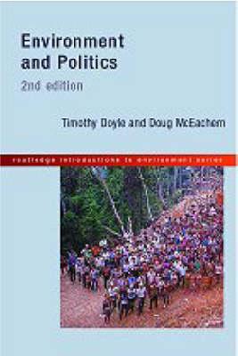 Environment and Politics, 2nd edition (Routledge Introductions to Environment: Environment and Society Texts)