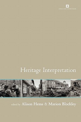 Heritage Interpretation (Issues in Heritage Management)