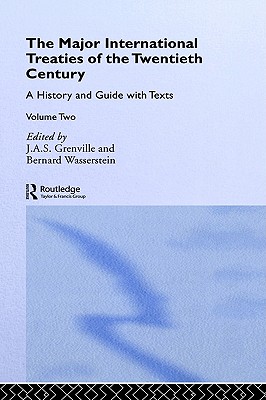 The Major International Treaties of the Twentieth Century