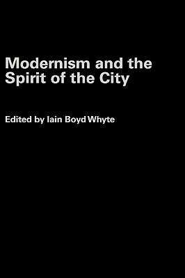 Modernism and the Spirit of the City