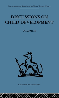 Discussions on Child Development: Volume two