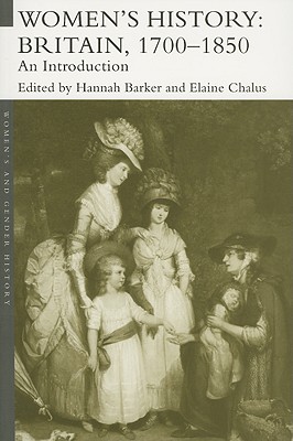 Women's History: Britain, 1700-1850 - An Introduction