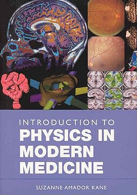 Introduction to Physics in Modern Medicine