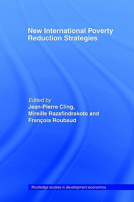 New International Poverty Reduction Strategies (Routledge Studies in Development Economics)