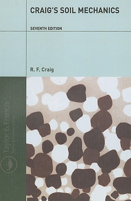 Craig's Soil Mechanics, Seventh Edition