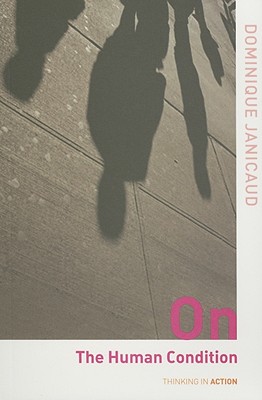 On the Human Condition (Thinking in Action)