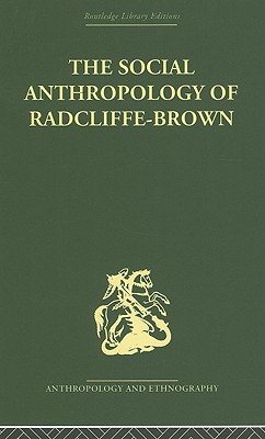 The Social Anthropology of Radcliffe-Brown