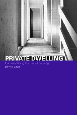 Private Dwelling (Housing, Planning and Design Series)
