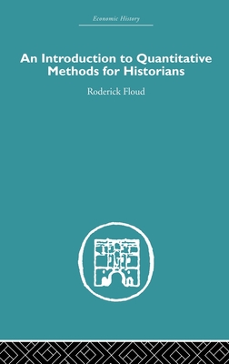 An Introduction to Quantitative Methods for Historians (Economic History)