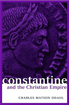 Constantine And the Christian Empire