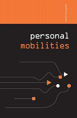 Personal Mobilities (Networked Cities Series)