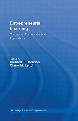 Entrepreneurial Learning (Routledge Studies in Entrepreneurship)