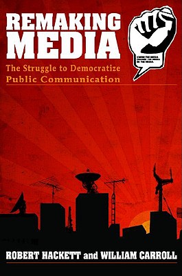 Remaking Media (Communication and Society)