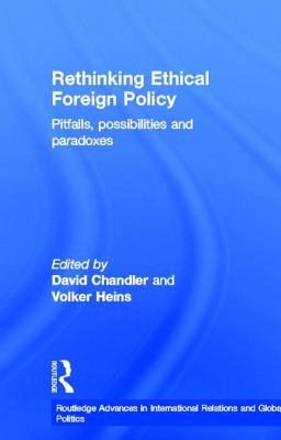 Rethinking Ethical Foreign Policy (Routledge Advances in International Relations and Global Politics)