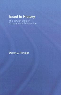 Israel in History : The Jewish State in Comparative Perspective