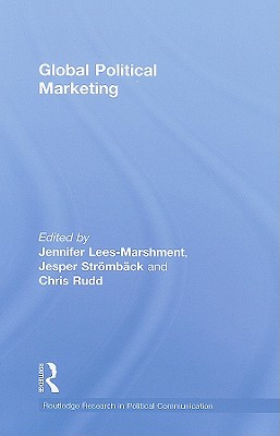 Global political marketing (Routledge Research in Political Communication)