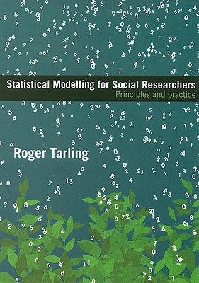 Statistical Modelling for Social Researchers (Social Research Today)
