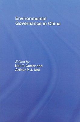 Environmental Governance in China (Environmental Politics)