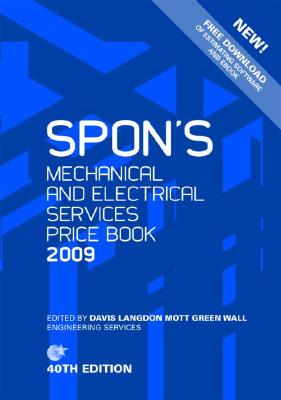 Spon's Mechanical and Electrical Services Price Book 2009 (Spon's Price Books)