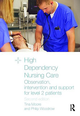 High Dependency Nursing Care: Observation, Intervention and Support for Level 2 Patients