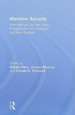 Maritime Security: International Law and Policy Perspectives from Australia and New Zealand