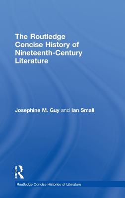 The Routledge Concise History of Nineteenth-Century Literature (Routledge Concise Histories of Literature)