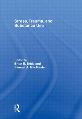 Stress, Trauma and Substance Use