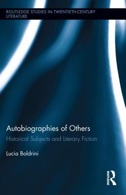 Autobiographies of Others (Routledge Studies in Twentieth-Century Literature)