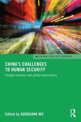 China's Challenges to Human Security (China Policy Series)