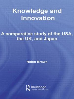 Knowledge and Innovation (Routledge Studies in Innovation, Organizations and Technology)