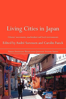 Living Cities in Japan (Nissan Institute/Routledge Japanese Studies)