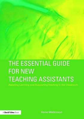 The Essential Guide for New Teaching Assistants (The Essential Guides for TAs)