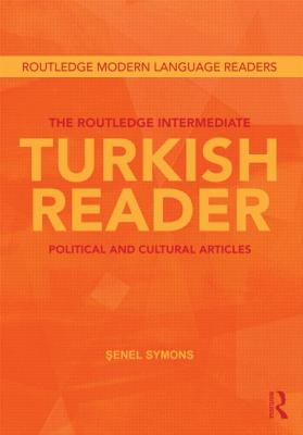 The Routledge Intermediate Turkish Reader (Routledge Modern Language Readers)