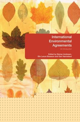 International Environmental Agreements (Environmental Politics)
