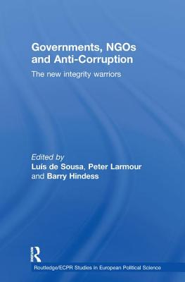 Governments, NGOs and Anti-Corruption (Routledge/ECPR Studies in European Political Science)