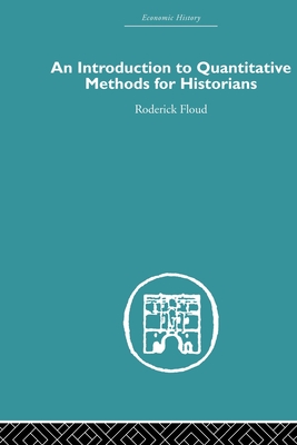An Introduction to Quantitative Methods for Historians (Economic History)