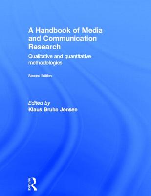 A Handbook of Media and Communication Research: Qualitative and Quantitative Methodologies