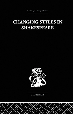 Changing Styles in Shakespeare